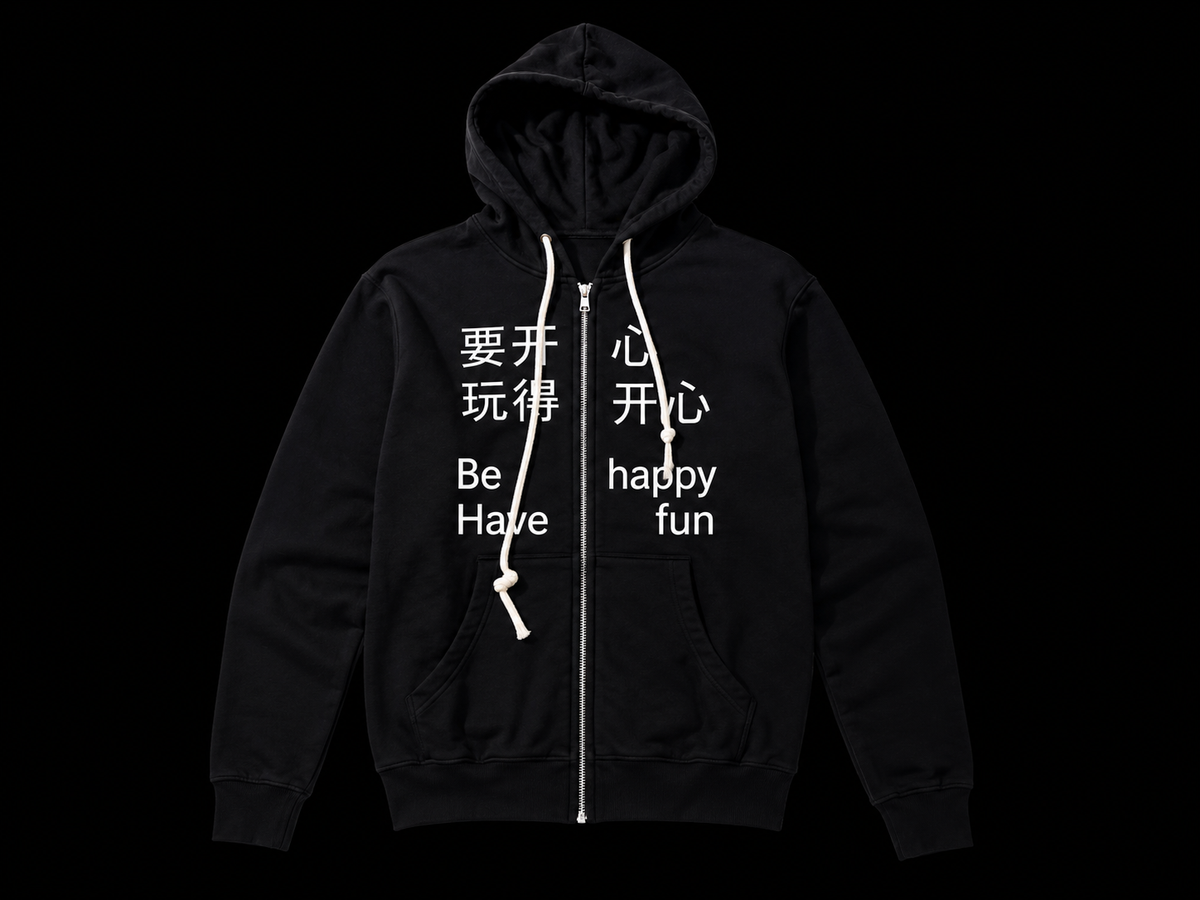 be happy have fun zip up